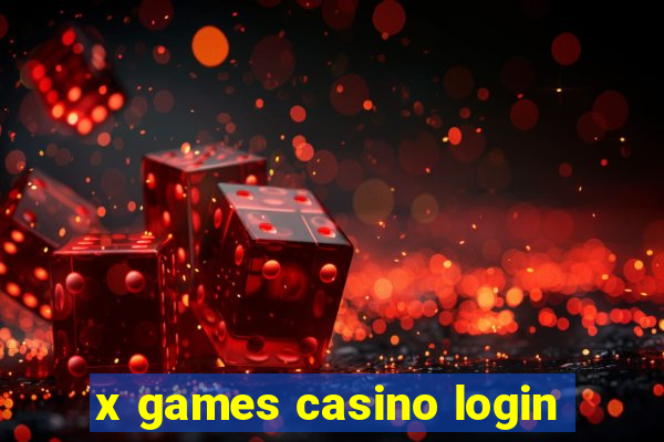 x games casino login